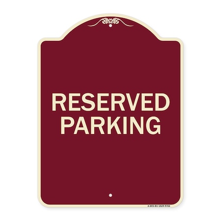 Signmission Designer Series-Reserved Parking 1, Burgungy Heavy-Gauge Aluminum, 24" x 18", BU-1824-9766 A-DES-BU-1824-9766